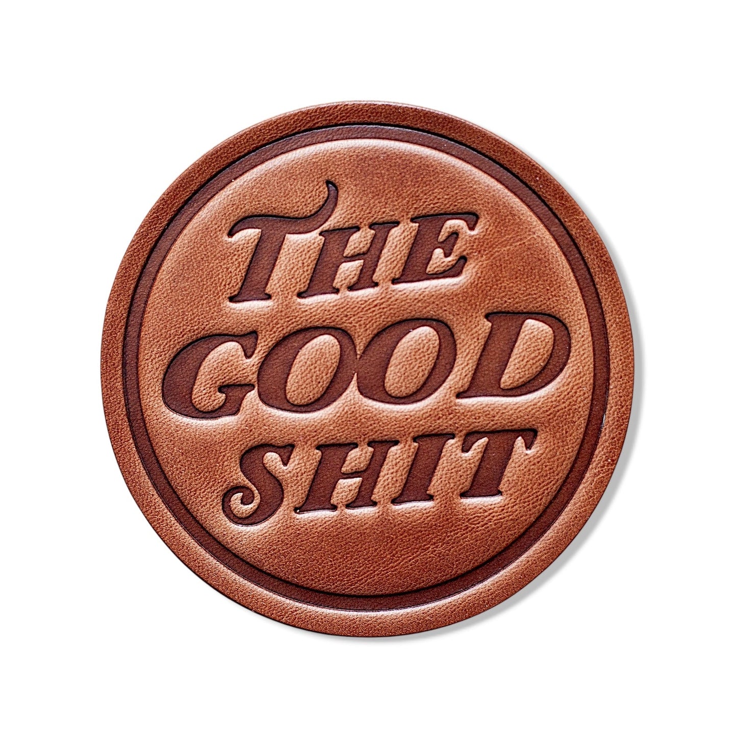 The Good Shit Leather Coaster