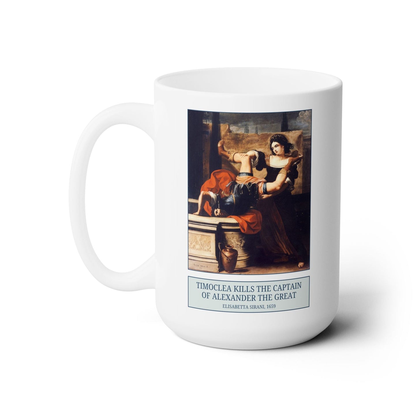 Timoclea and the Captain of Alexander the Great Coffee Mug