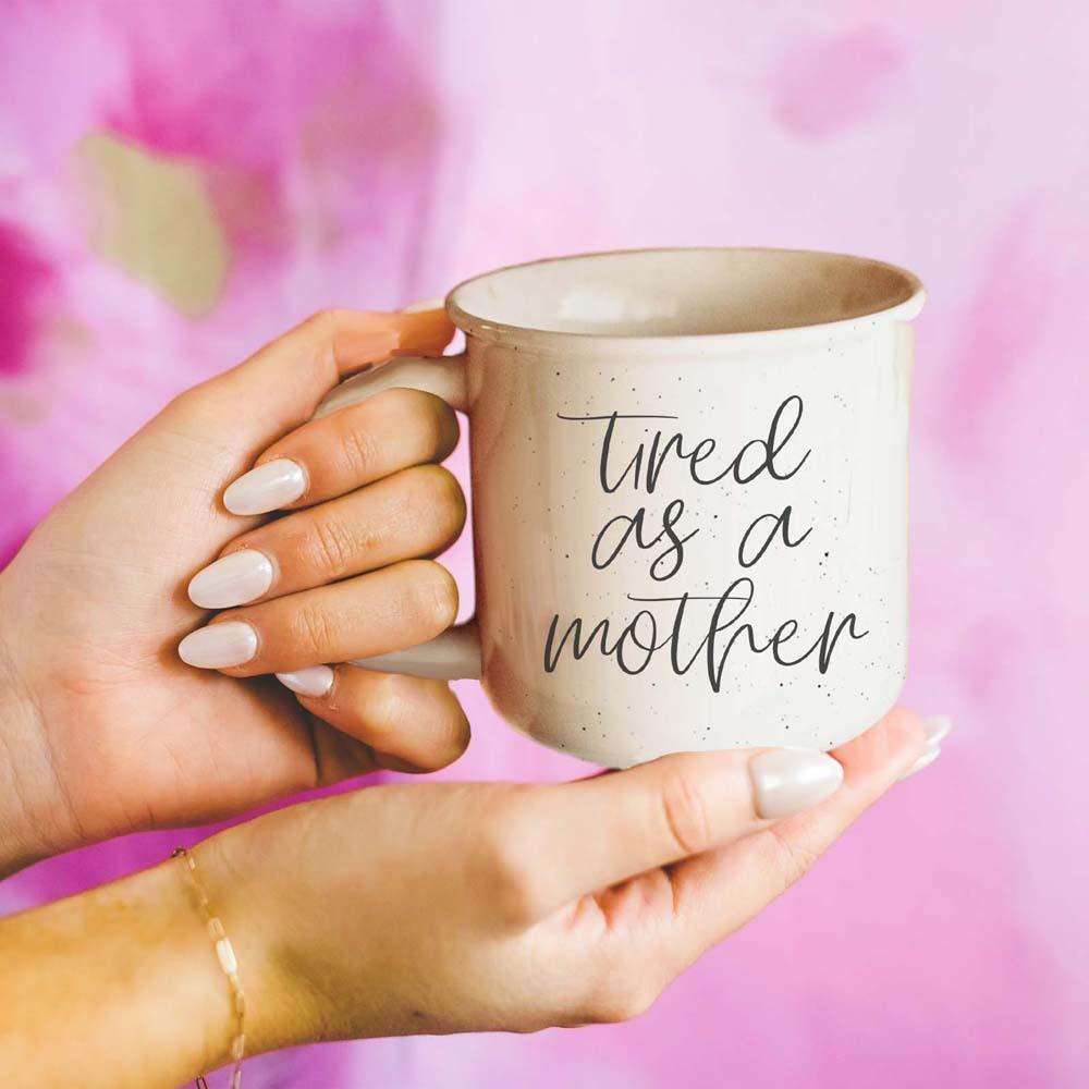 Tired As A Mother-3