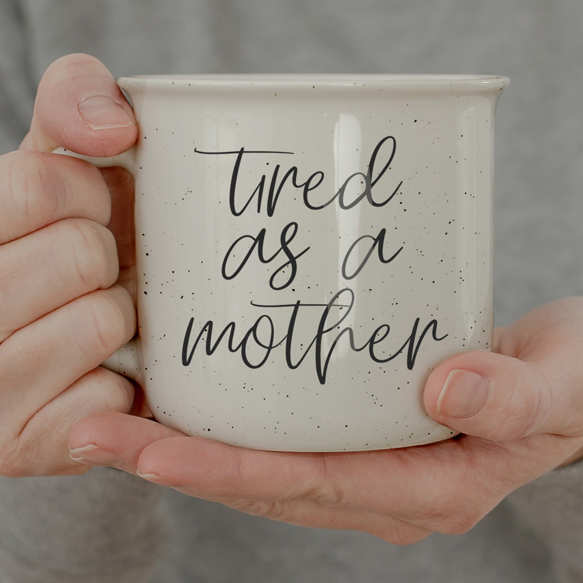 Tired As A Mother-0